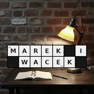 Hasło krzyżówkowe tomaszewski - marek i wacek – rozwiązanie, synonimy, podpowiedzi i definicje krzyżówkowe